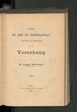 Ueber die Zahl der Richtungskörper und über ihre Bedeutung für die Vererbung