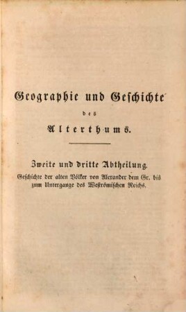 Handbuch der Geschichte des Alterthums : nach den Quellen und mit durchgängiger Benutzung der neuesten Forschungen ; in drei Abtheilungen, 2/3
