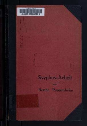Sisyphus-Arbeit : Reisebriefe aus den Jahren 1911 und 1912 / von Bertha Pappenheim