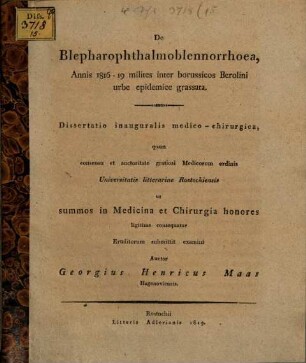 De blepharophthalmoblennorrhoea annis 1816 - 19 milites inter Borussicos Berolini urbe epidemice grassata : Dissertatio inauguralis medico-chirurgica