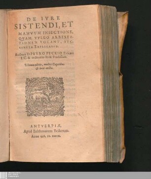 De Ivre Sistendi, Et Manvvm Iniectione, Qvam Vvlgo Arrestationem Vocant, Svccincta Explicatio