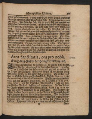 Arca Sanctitatis , ora pro nobis. Du Schatz-Kasten der Heiligkeit / bitt für uns.