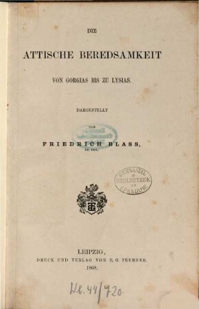 Die attische Beredsamkeit, 1. Von Gorgias bis zu Lysias