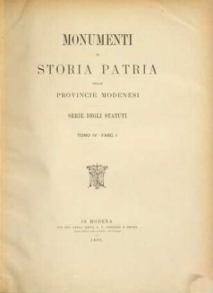 Monumenti di storia patria delle provincie modenesi. Serie degli statuti. 4,1. 1893