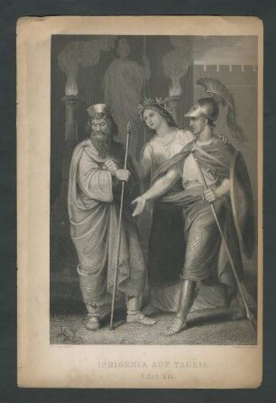 "Iphigenia auf Tauris. 5 Act. 6 Sc." Iphigenie, Thoas und Orest.