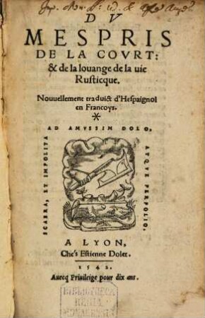 Du mespris de la cour, et de la louange de la vie rustique
