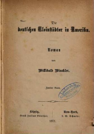 Die deutschen Kleinstädter in Amerika : Roman, 2