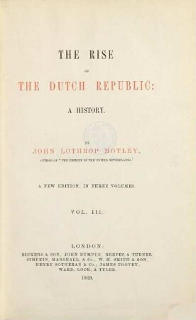 The rise of the Dutch Republic : a history, 3