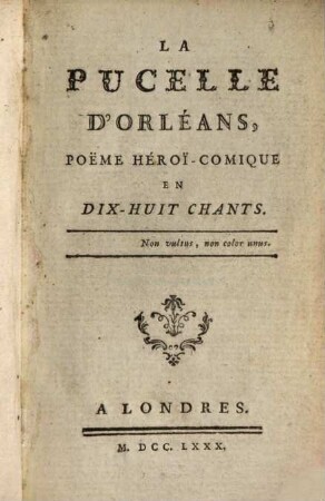 La Pucelle d'Orléans : poème héroï-comique en 18 chants