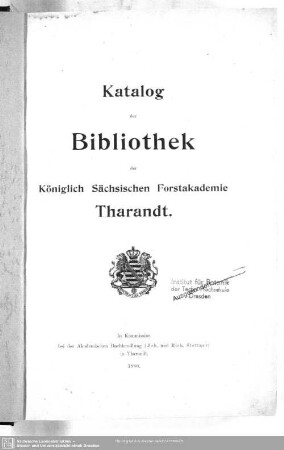 1900: Katalog der Bibliothek der Königlich-Sächsischen Forstakademie Tharandt