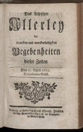 Den 1. April 1755. Dreyzehentes Stück.