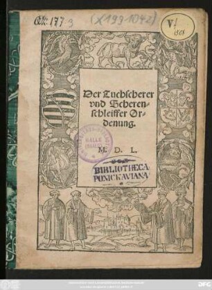 Der Tuchscherer || vnd Scheren=||schleiffer Or=||denung.||