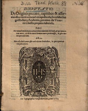 Dispvtatio De Originis peccato, capitibus & assertionibus certis accurate comprehensa : In celebri Ingolstadiana Academia, proximo die Veneris Christo propitio habenda, Rom. 5. ... Acto. 4. ...