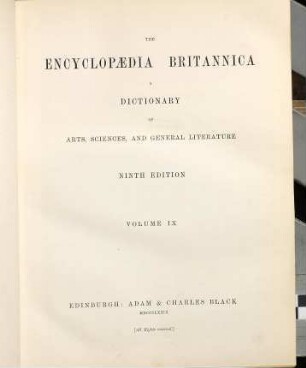 The Encyclopaedia Britannica : a dictionary of arts, sciences, and general literature, 9
