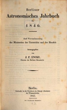 Berliner astronomisches Jahrbuch. 1846 = Bd. 71 (1843)