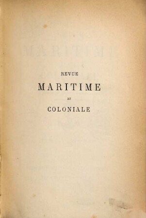 Revue maritime et coloniale. 120. 1894