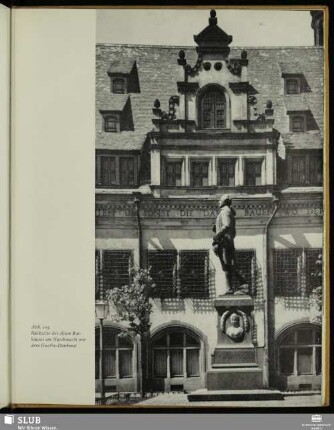 Abb. 103 Rückseite des Alten Rathauses am Naschmarkt mit dem Goethe-Denkmal
