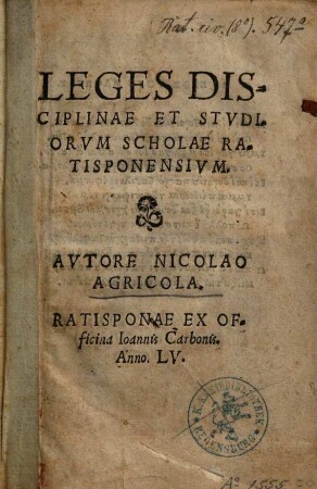Leges Disciplinae Et Stvdiorvm Scholae Ratisponensivm