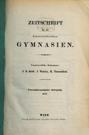 Zeitschrift für die österreichischen Gymnasien. 24. 1873