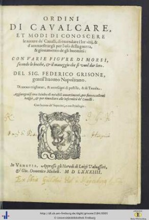Ordini di Cavalcare, et modi di conoscere le nature de' Caualli ...