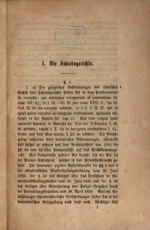 Gemeinrechtliche Grundzüge I. Der Schiedsgerichte, II. Des Wasserrechts im Anschluss an das Hannoversche Gesetz vom 22. August 1847