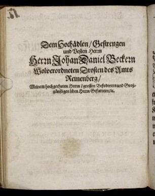 Dem Hochädlen, Gestrengen und Vesten Herrn Herrn Johan Daniel Beckern [...]