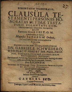 Dissertatio Inauguralis, De Clausula Testamenti Personas Honoratas Ultimæ Testatoris Voluntati Contravenientes Relictis Privante