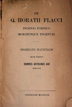 De Q. Horatii Flacci ingenio poetico moribusque ingenuis