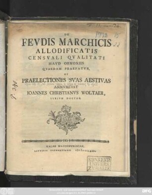 De Fevdis Marchicis Allodificatis Censvali Qvalitati Havd Obnoxiis Qvaedam Praefatvr, Et Praelectiones Svas Aestivas