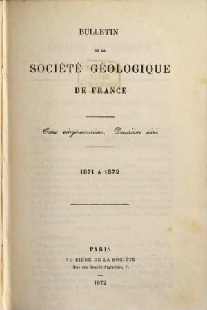 BSGF : earth sciences bulletin. 29. 1871/72
