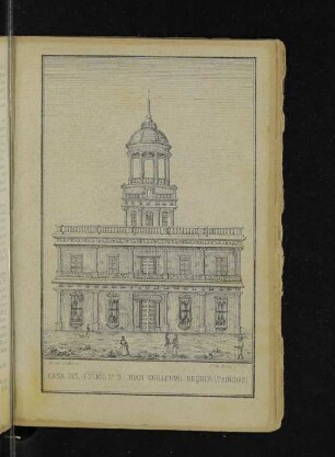 Casa del Escmo. Sᵗ. D. Juan Guillermo Bequer (Trinidad)