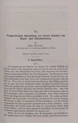 VII. Perspectivische Darstellung der ebenen Schnitte von Kegel- und Cylinderflächen.