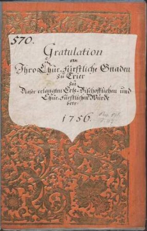 Gratulationsschreiben des Fürsten Carl Thomas zu Löwenstein an den Kurfürsten zu Trier wegen der erlangten Kurwürde