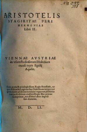 Aristotelis Stagiritae Peri Hermenias Libri II : in vsum studiosorum Dialectices excusi