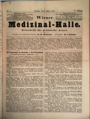 Wiener Medizinal-Halle : Zeitschrift für praktische Ärzte. 5. 1864
