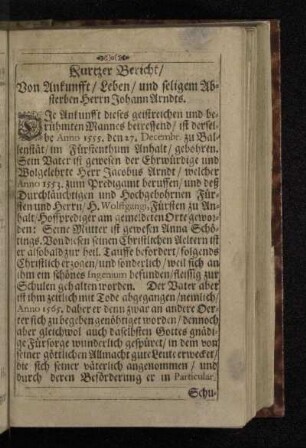 Kurtzer Bericht/ Von Ankunfft / Leben / und seligem Absterben Herrn Johann Arndts.