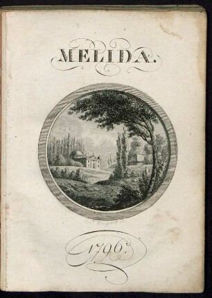 Melida : Ein dramatisches Gemählde, mit Gesang ; In einem Aufzuge