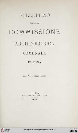 6: Bullettino della Commissione Archeologica Comunale di Roma