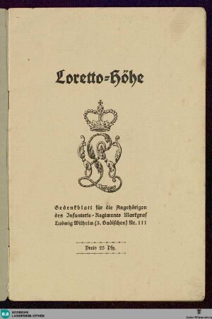 Loretto-Höhe : Gedenkblatt für die Angehörigen des Infanterie-Regiments Markgraf Ludwig Wilhelm (3. Badischen) Nr. 111