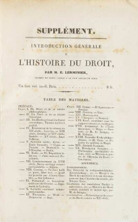 Supplément. Introduction générale à l'histoire du Droit, par M. E. Lerminier, docteur en Droit, ... Un fort vol. in-8°. Prix 8 fr