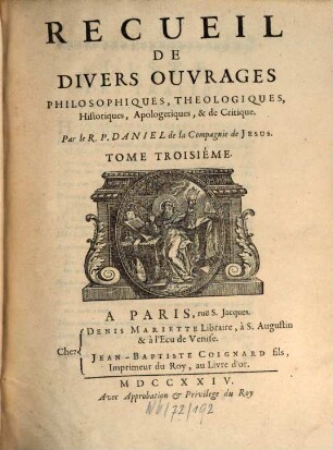 Recueil De Divers Ouvrages : philosophiques, theologiques, historiques apologetiques, & de critique, 3