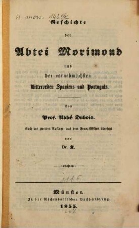 Geschichte der Abtei Morimond und der vornehmlichsten Ritterorden Spaniens und Portugals