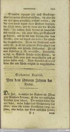 Siebentes Kapitel. Von dem schweren Zahnen der Kinder