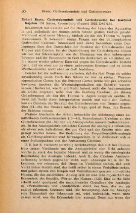 90-91 [Rezension] Bauer, Robert, Gotteserkenntnis und Gottesbeweise bei Kardinal Kajetan