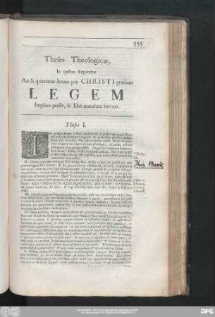 Theses Theologicae, In quibus Exponitur An & quatenus homo per Christi gratiam Legem Implere possit, & Dei mandata servare.