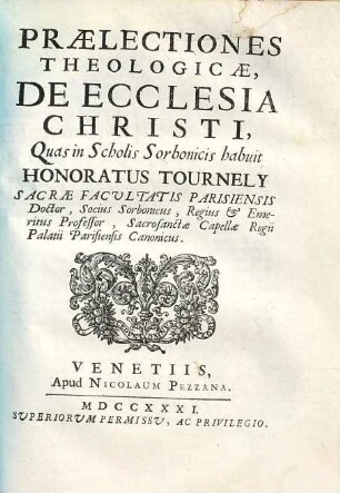 Praelectiones Theologicae, De Ecclesia Christi : Quas in Scholis Sorbonicis habuit