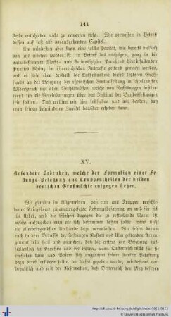 XV. Besondere Bedenken, welche der Formation einer Festungs-Besetzung aus Truppentheilen ...