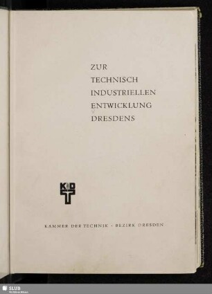 Zur technisch industriellen Entwicklung Dresdens