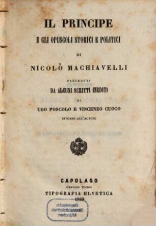 Il principe e gli opuscoli storici e politici ..