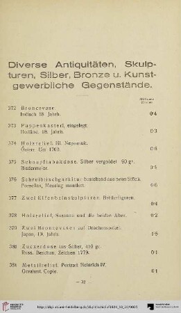 Diverse Antiquitäten, Skulpturen, Silber, Bronze u. Kunstgewerbliche Gegenstände (Nr. 372-468)